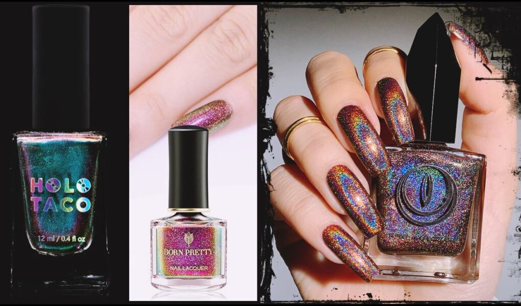 5 Best Holographic Nail Polish Colors and Ideas for 2022