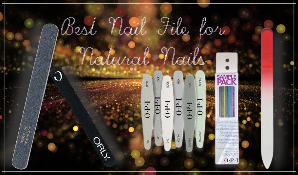 best nail file for natural nails